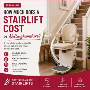 How Much Does a Stairlift Cost in Nottinghamshire? (2026 Guide)